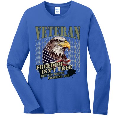 Freedom Isnt Free But Its Worth Fighting For Veterans Gift Ladies Long Sleeve Shirt