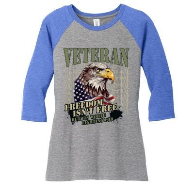 Freedom Isnt Free But Its Worth Fighting For Veterans Gift Women's Tri-Blend 3/4-Sleeve Raglan Shirt