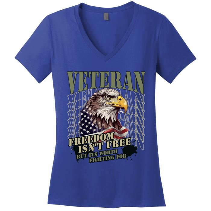 Freedom Isnt Free But Its Worth Fighting For Veterans Gift Women's V-Neck T-Shirt