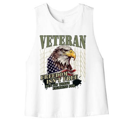 Freedom Isnt Free But Its Worth Fighting For Veterans Gift Women's Racerback Cropped Tank