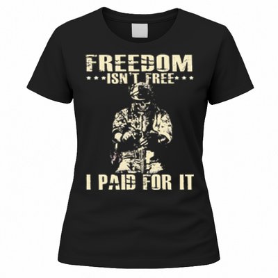 Freedom Isnt Free I Paid For It Memorial Day Women's T-Shirt