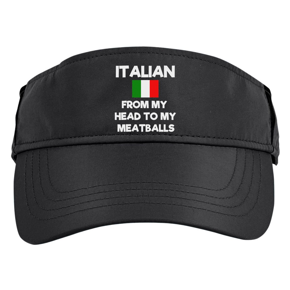 Funny Italian From My Head To My Meatballs Humor Joke Adult Drive Performance Visor