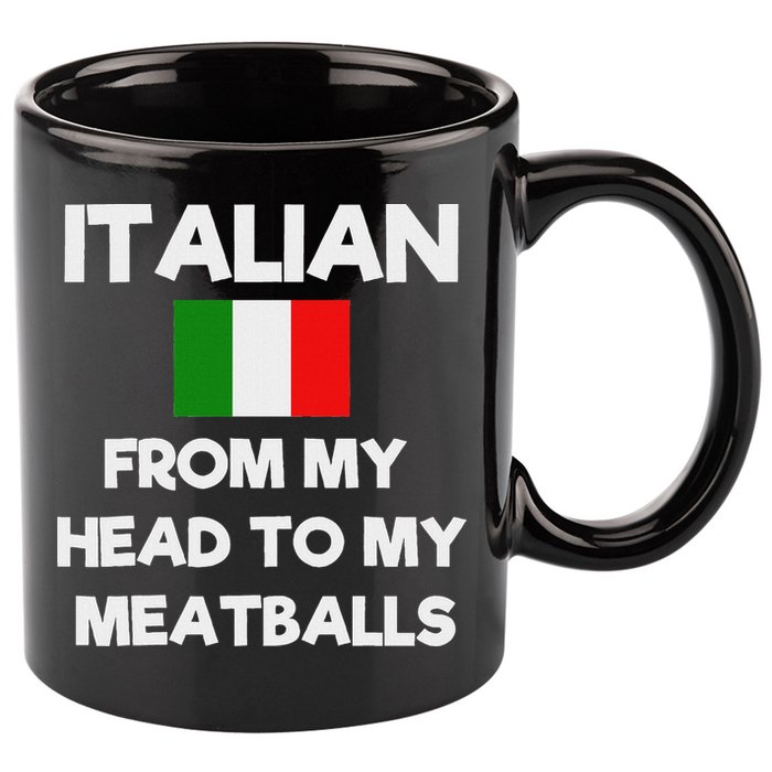 Funny Italian From My Head To My Meatballs Humor Joke 11oz C Handle Ceramic Mug
