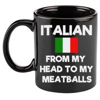 Funny Italian From My Head To My Meatballs Humor Joke 11oz C Handle Ceramic Mug
