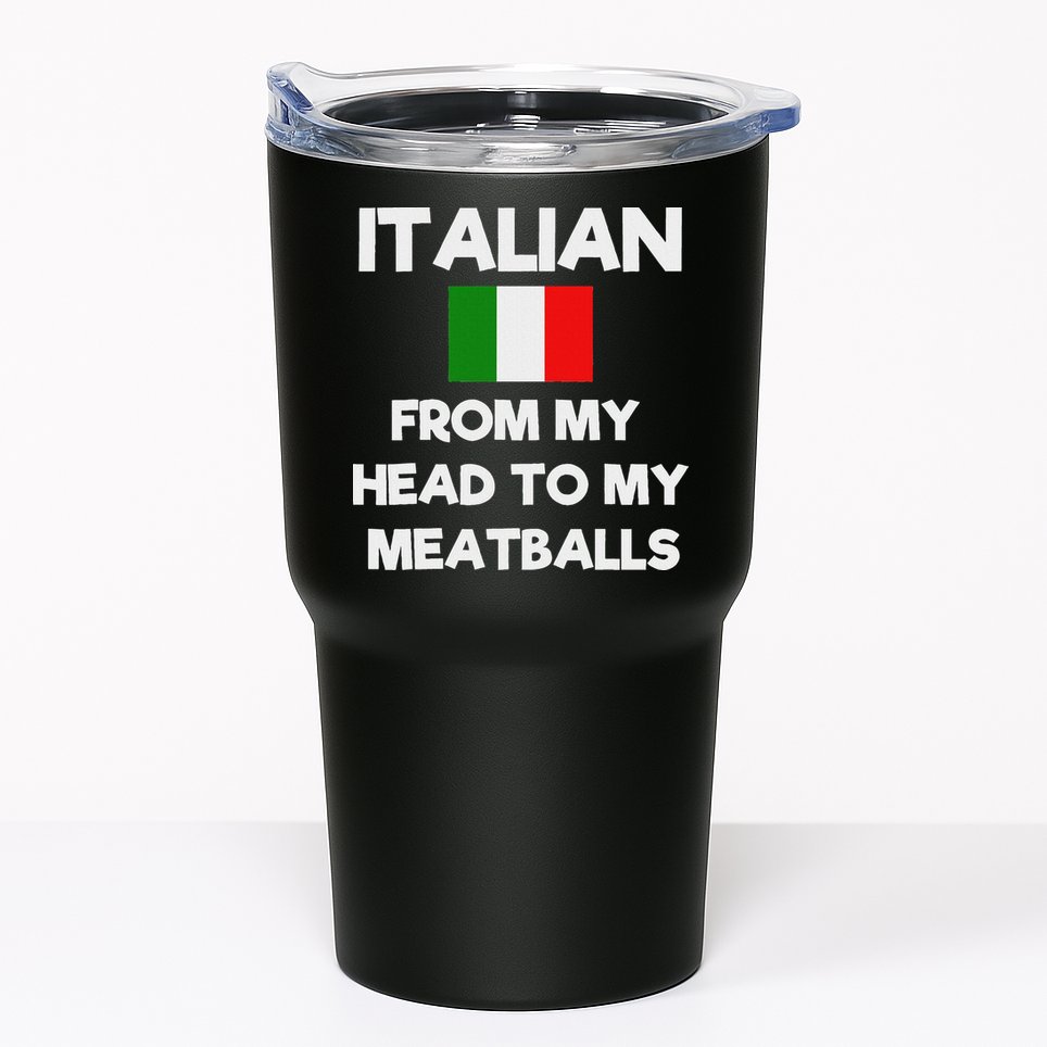 Funny Italian From My Head To My Meatballs Humor Joke Tumbler