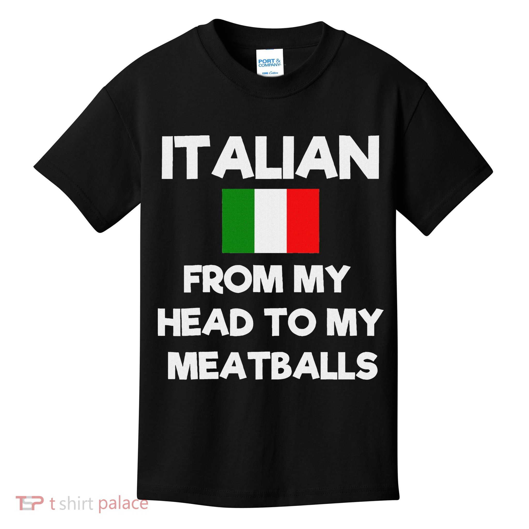 Funny Italian From My Head To My Meatballs Humor Joke Kids T-Shirt