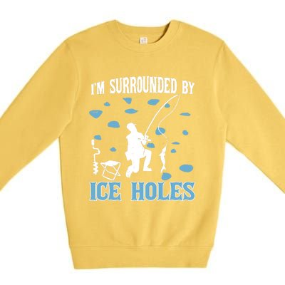 Funny Ice Fishing Sayings For Fishing Grandpa Dad Premium Crewneck Sweatshirt