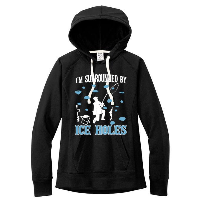 Funny Ice Fishing Sayings For Fishing Grandpa Dad Women's Fleece Hoodie