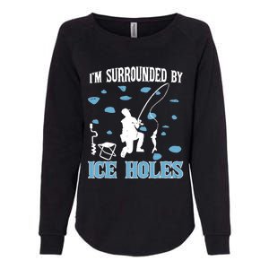 Funny Ice Fishing Sayings For Fishing Grandpa Dad Womens California Wash Sweatshirt