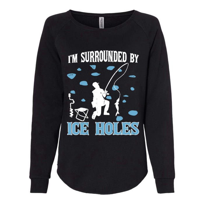 Funny Ice Fishing Sayings For Fishing Grandpa Dad Womens California Wash Sweatshirt