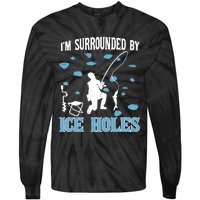 Funny Ice Fishing Sayings For Fishing Grandpa Dad Tie-Dye Long Sleeve Shirt