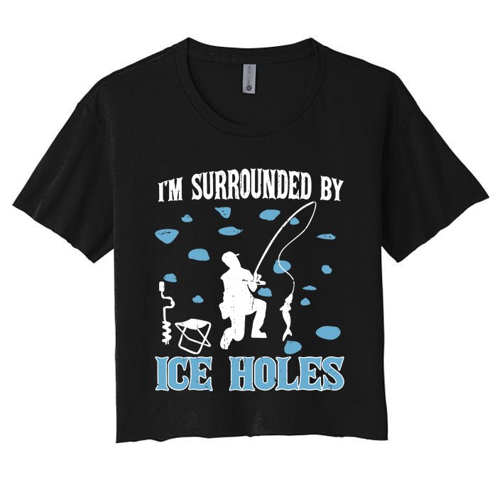 Funny Ice Fishing Sayings For Fishing Grandpa Dad Women's Crop Top Tee