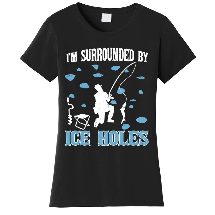 Funny Ice Fishing Sayings For Fishing Grandpa Dad Women's T-Shirt