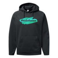 Food Influencer For Novelty Gifts Performance Fleece Hoodie