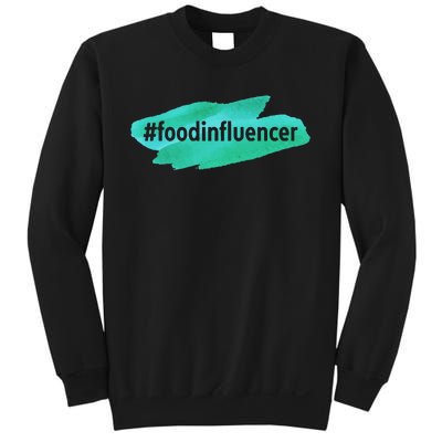 Food Influencer For Novelty Gifts Sweatshirt