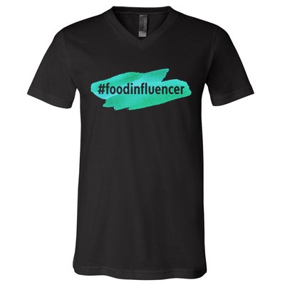 Food Influencer For Novelty Gifts V-Neck T-Shirt