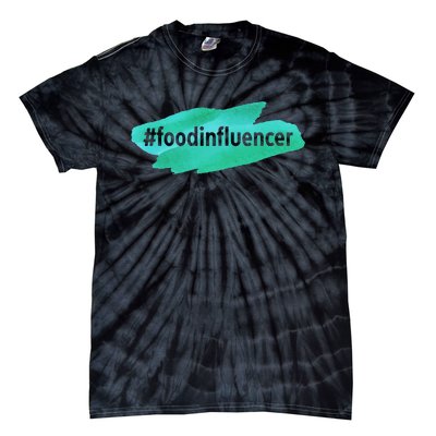 Food Influencer For Novelty Gifts Tie-Dye T-Shirt