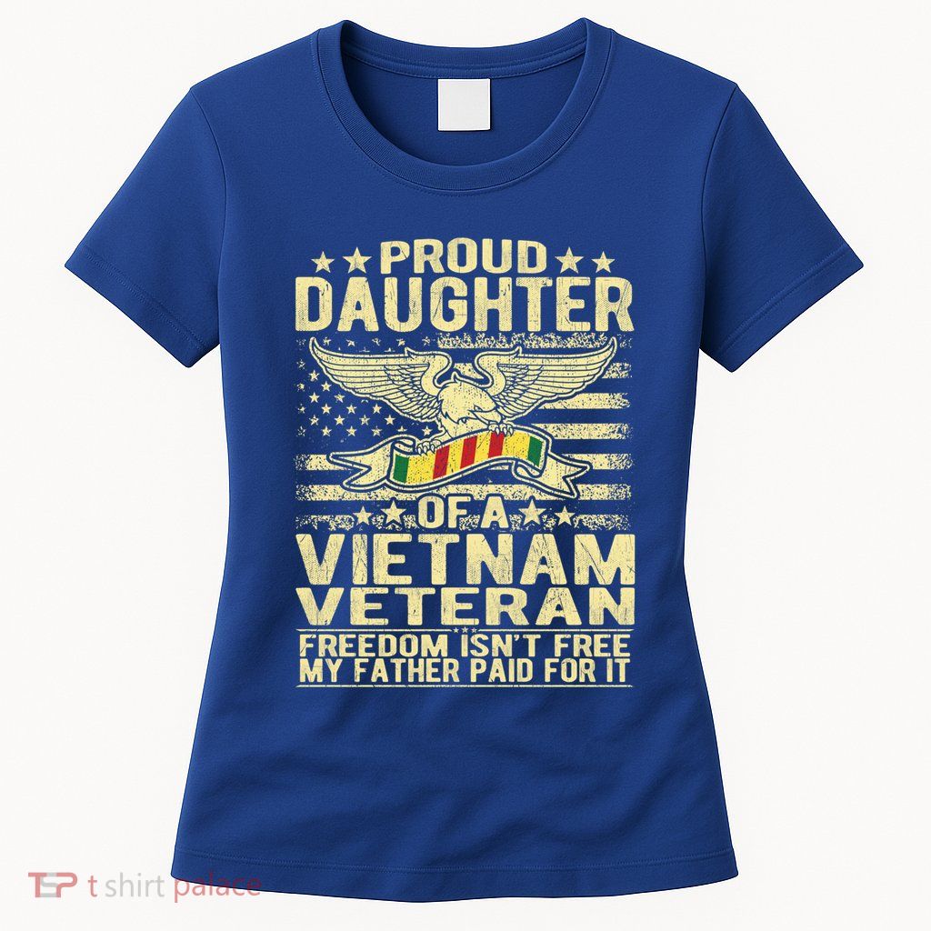 Freedom IsnT Free Proud Daughter Of Vietnam Veteran Ribbon Gift Women's T-Shirt