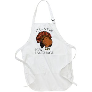 Fluent In Fowl Language Funny Chicken Lovers Thanksgiving Full-Length Apron With Pockets