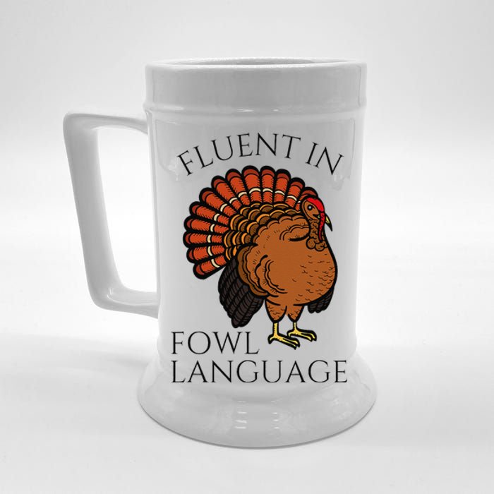 Fluent In Fowl Language Funny Chicken Lovers Thanksgiving Beer Stein