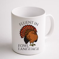 Fluent In Fowl Language Funny Chicken Lovers Thanksgiving Coffee Mug