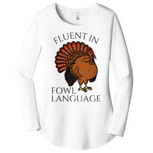 Fluent In Fowl Language Funny Chicken Lovers Thanksgiving Women's Perfect Tri Tunic Long Sleeve Shirt