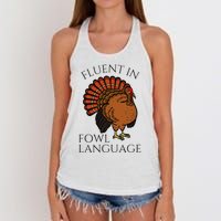 Fluent In Fowl Language Funny Chicken Lovers Thanksgiving Women's Knotted Racerback Tank