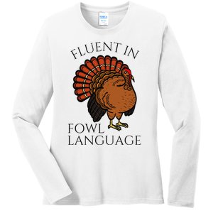 Fluent In Fowl Language Funny Chicken Lovers Thanksgiving Ladies Long Sleeve Shirt