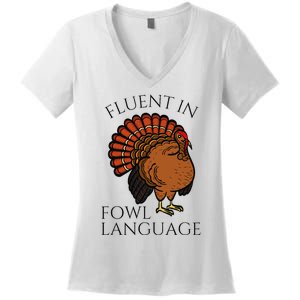 Fluent In Fowl Language Funny Chicken Lovers Thanksgiving Women's V-Neck T-Shirt