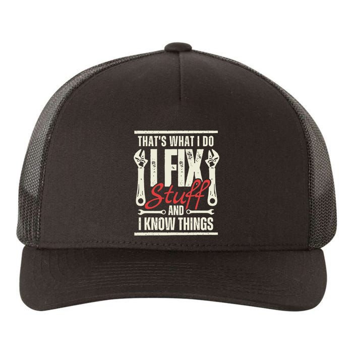 Funny I Fix Stuff T Mechanic Engineer Garage Yupoong Adult 5-Panel Trucker Hat