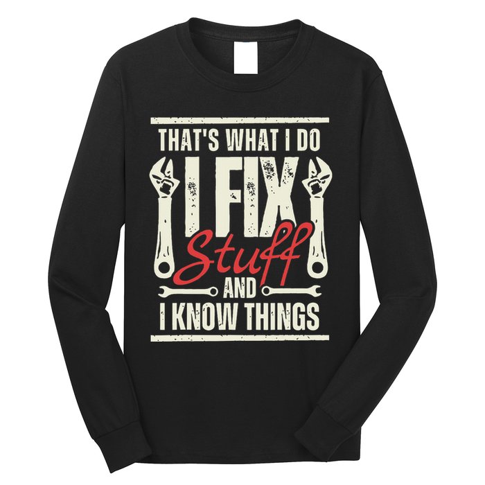 Funny I Fix Stuff T Mechanic Engineer Garage Long Sleeve Shirt