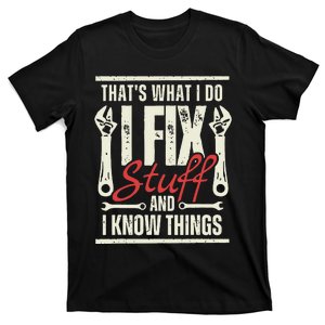 Funny I Fix Stuff T Mechanic Engineer Garage T-Shirt