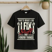 Funny I Fix Stuff T Mechanic Engineer Garage T-Shirt
