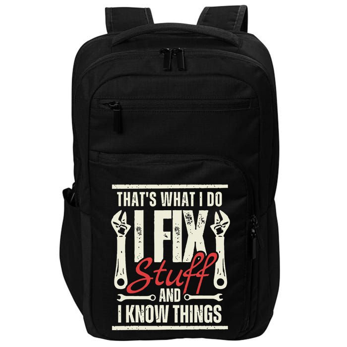 Funny I Fix Stuff T Mechanic Engineer Garage Impact Tech Backpack