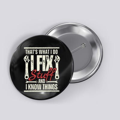 Funny I Fix Stuff T Mechanic Engineer Garage Button