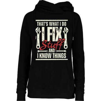 Funny I Fix Stuff T Mechanic Engineer Garage Womens Funnel Neck Pullover Hood