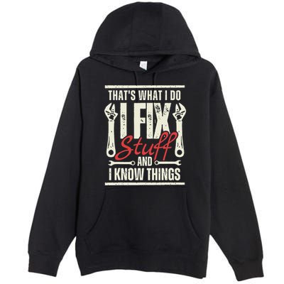 Funny I Fix Stuff T Mechanic Engineer Garage Premium Pullover Hoodie