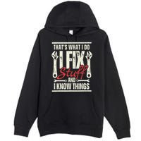 Funny I Fix Stuff T Mechanic Engineer Garage Premium Pullover Hoodie