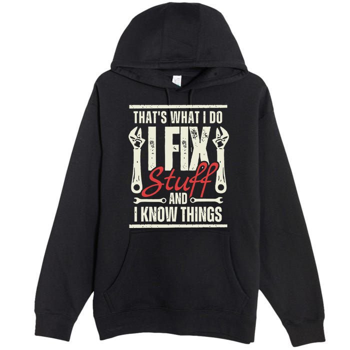 Funny I Fix Stuff T Mechanic Engineer Garage Premium Pullover Hoodie