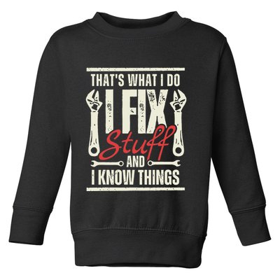 Funny I Fix Stuff T Mechanic Engineer Garage Toddler Sweatshirt