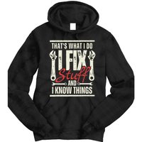 Funny I Fix Stuff T Mechanic Engineer Garage Tie Dye Hoodie