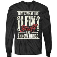 Funny I Fix Stuff T Mechanic Engineer Garage Tie-Dye Long Sleeve Shirt