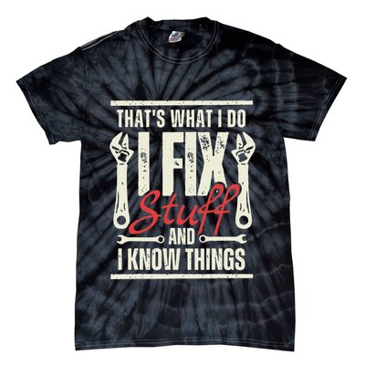 Funny I Fix Stuff T Mechanic Engineer Garage Tie-Dye T-Shirt
