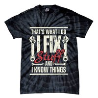 Funny I Fix Stuff T Mechanic Engineer Garage Tie-Dye T-Shirt