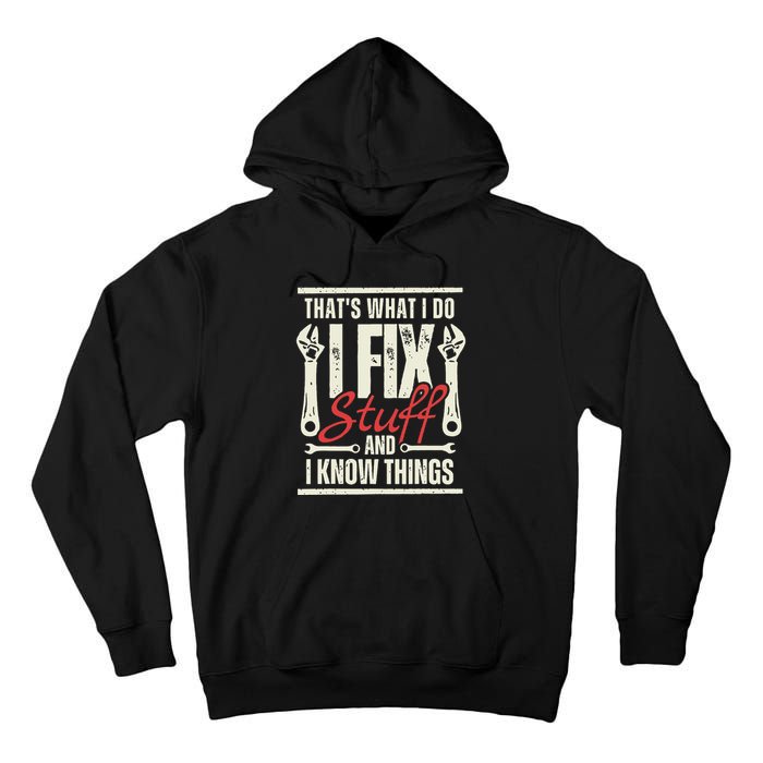 Funny I Fix Stuff T Mechanic Engineer Garage Tall Hoodie