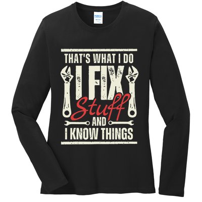 Funny I Fix Stuff T Mechanic Engineer Garage Ladies Long Sleeve Shirt