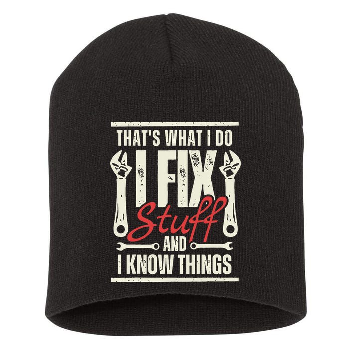 Funny I Fix Stuff T Mechanic Engineer Garage Short Acrylic Beanie