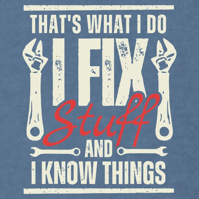 Funny I Fix Stuff T Mechanic Engineer Garage Garment-Dyed Sweatshirt