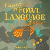 Fluent In Fowl Language Funny Novelty Chicken Lover Legacy Tie Dye Trucker Hat