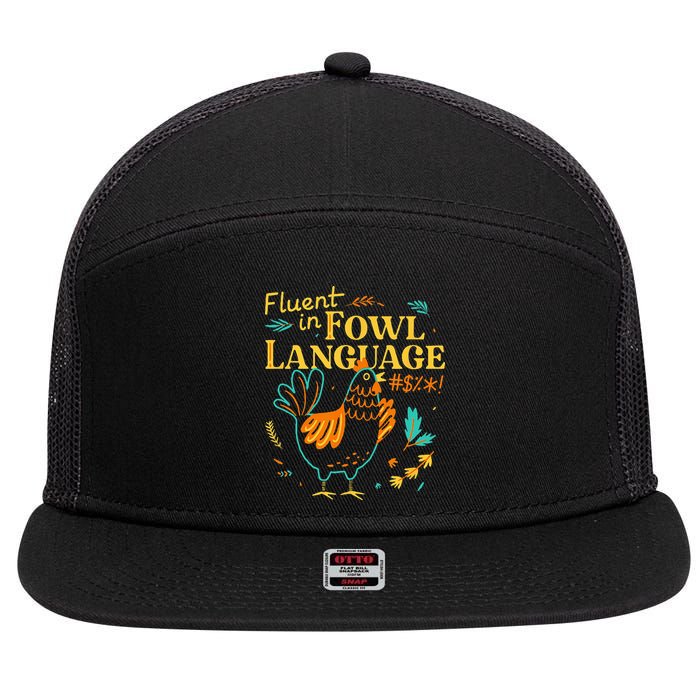 Fluent In Fowl Language Funny Novelty Chicken Lover 7 Panel Mesh Trucker Snapback Hat